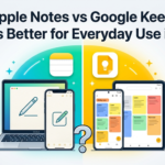Apple Notes vs Google Keep