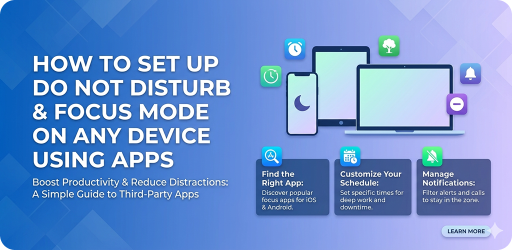 How to Set Up Do Not Disturb and Focus Mode on Any Device Using Apps