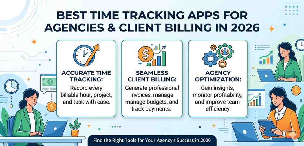 Best Time Tracking Apps for Agencies and Client Billing in 2026